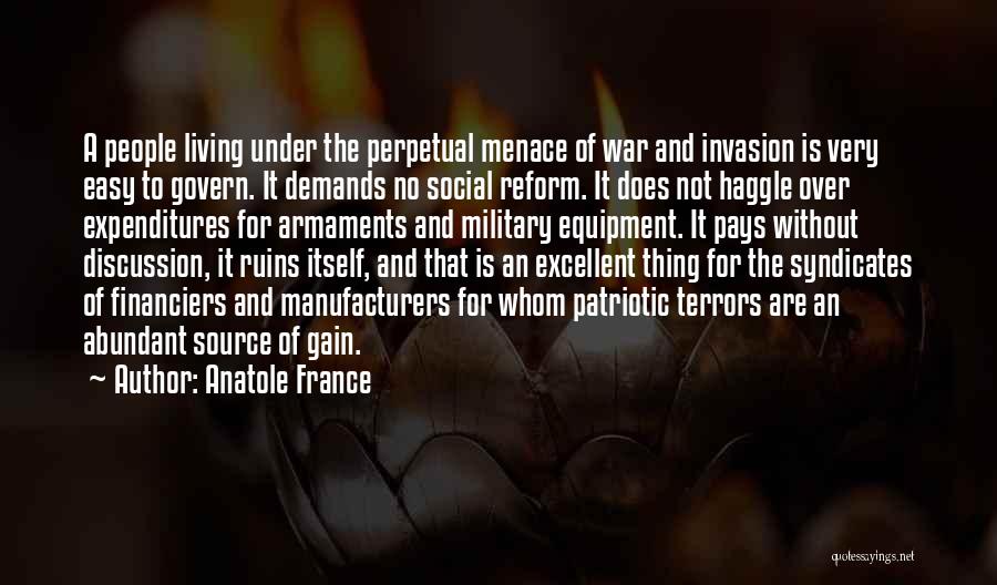 Military Invasion Quotes By Anatole France