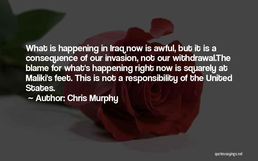 Military Invasion Quotes By Chris Murphy