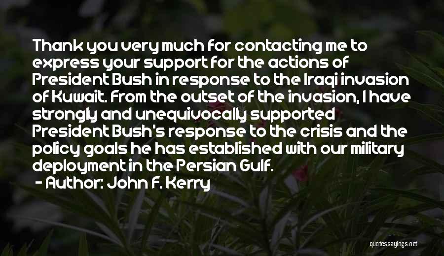 Military Invasion Quotes By John F. Kerry