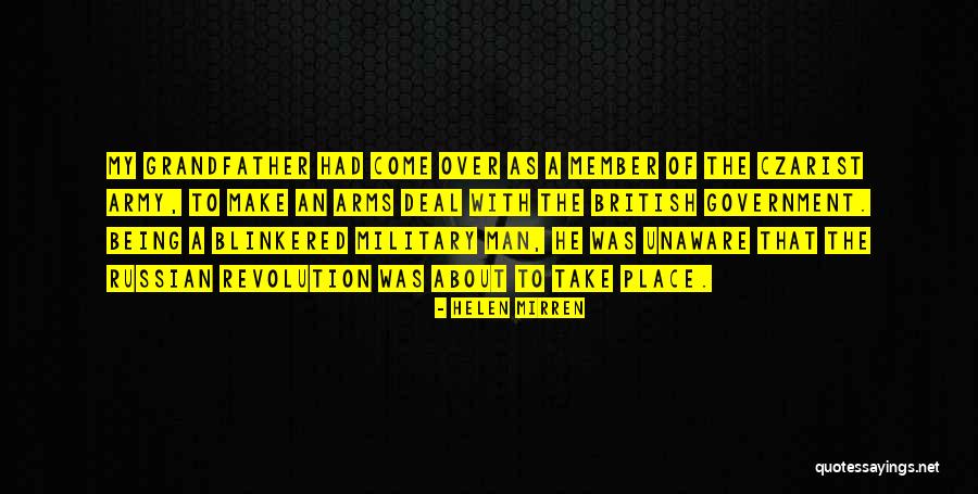 Military Man Quotes By Helen Mirren Military Man Quotes By Helen Mirren