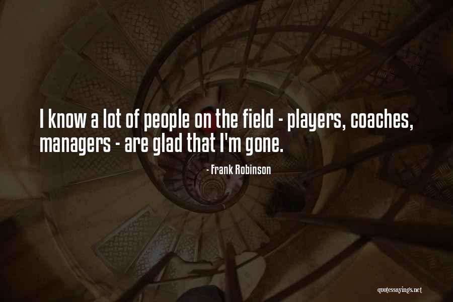 Military Memorial Quotes By Frank Robinson Military Memorial Quotes By Frank Robinson