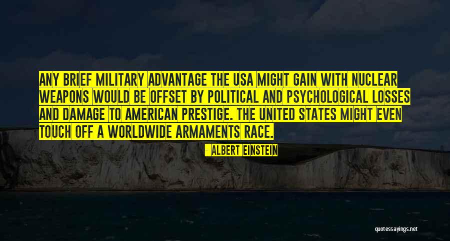 Military Might Quotes By Albert Einstein