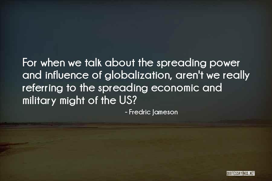 Military Might Quotes By Fredric Jameson Military Might Quotes By Fredric Jameson