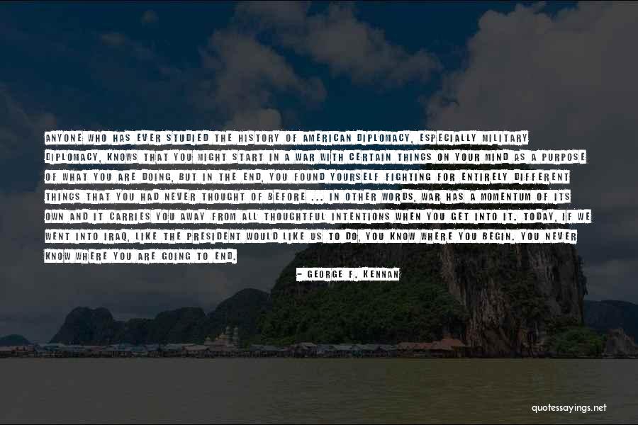 Military Might Quotes By George F. Kennan Military Might Quotes By George F. Kennan