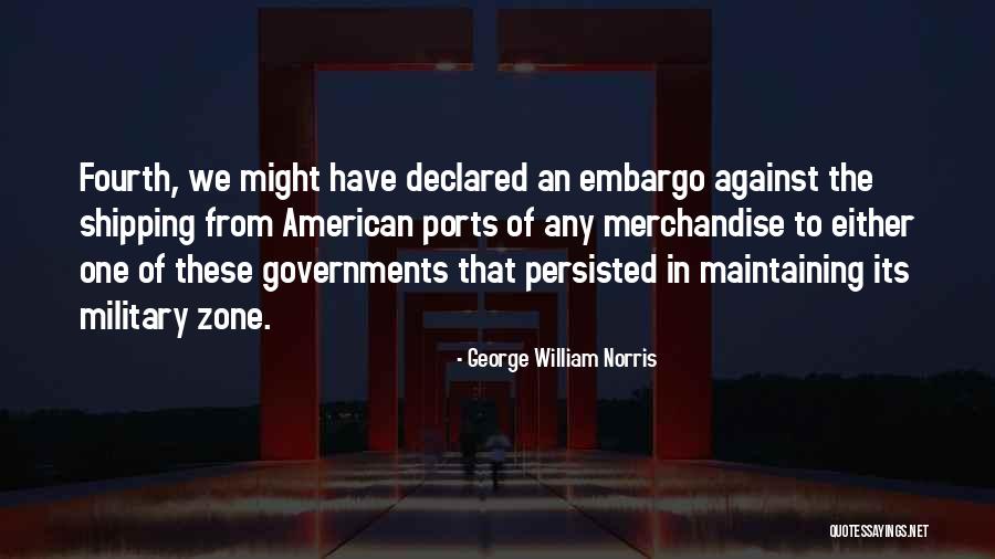 Military Might Quotes By George William Norris