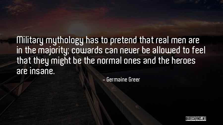 Military Might Quotes By Germaine Greer