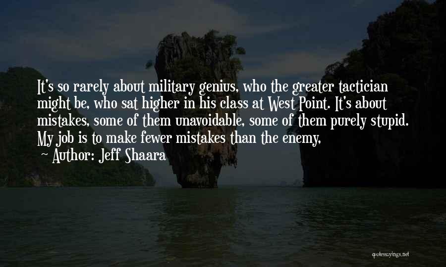 Military Might Quotes By Jeff Shaara