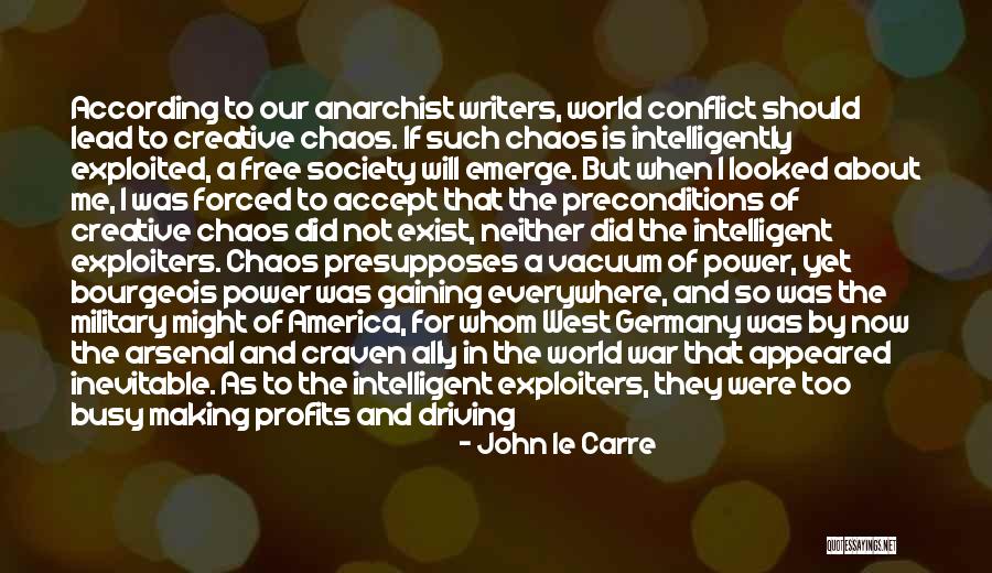 Military Might Quotes By John Le Carre