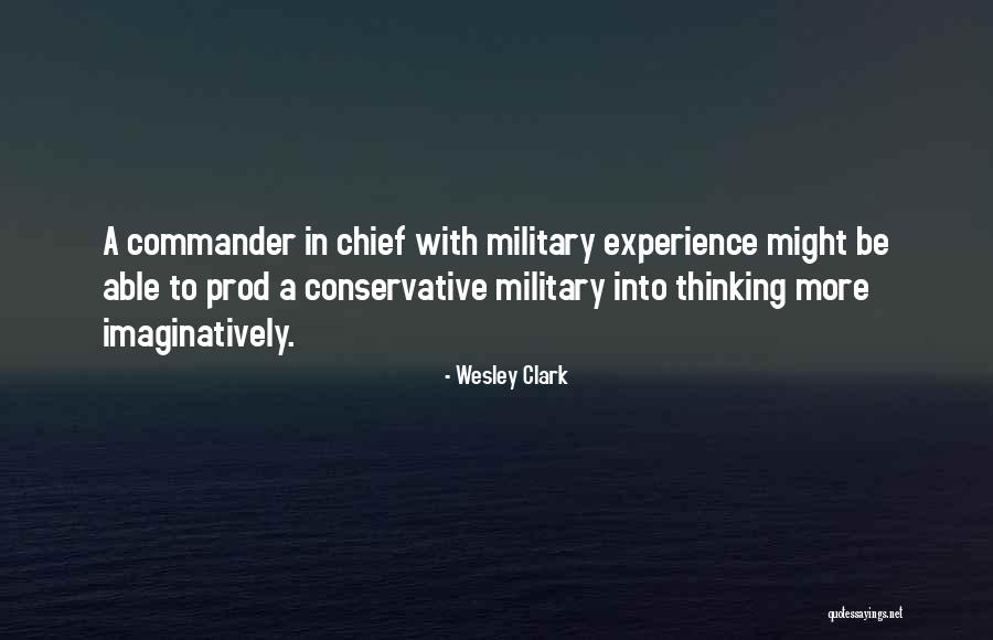 Military Might Quotes By Wesley Clark