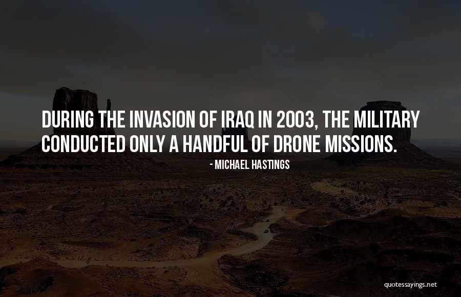 Military Missions Quotes By Michael Hastings