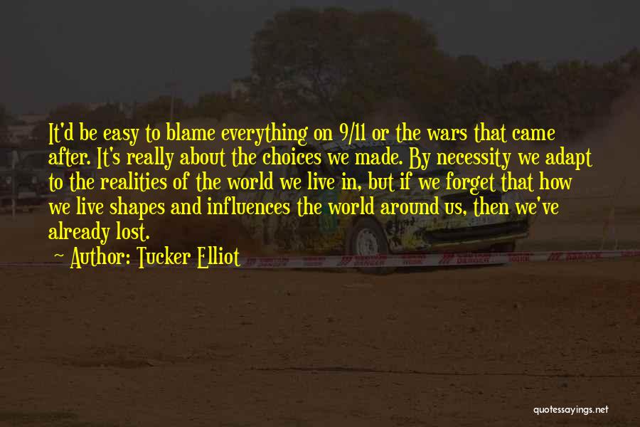 Military Necessity Quotes By Tucker Elliot