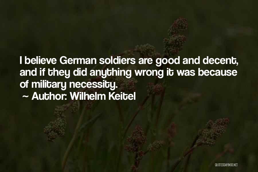 Military Necessity Quotes By Wilhelm Keitel