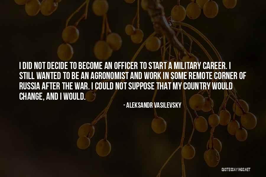 Military Officer Quotes By Aleksandr Vasilevsky