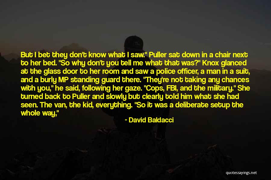 Military Officer Quotes By David Baldacci