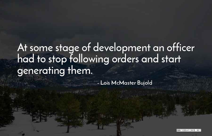 Military Officer Quotes By Lois McMaster Bujold