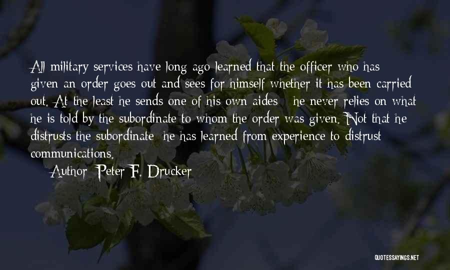 Military Officer Quotes By Peter F. Drucker