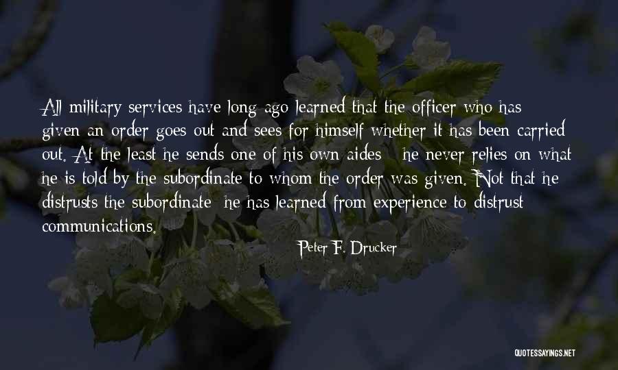 Military Officer Quotes By Peter F. Drucker