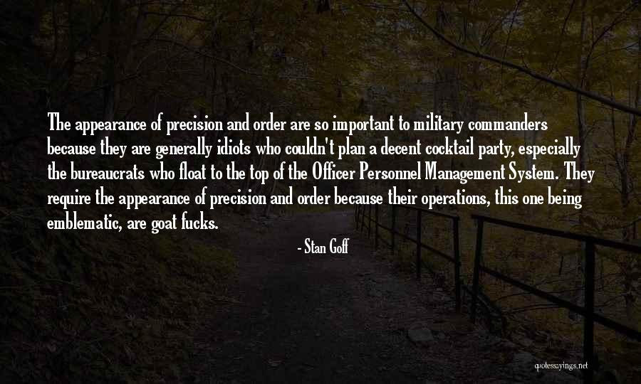 Military Officer Quotes By Stan Goff