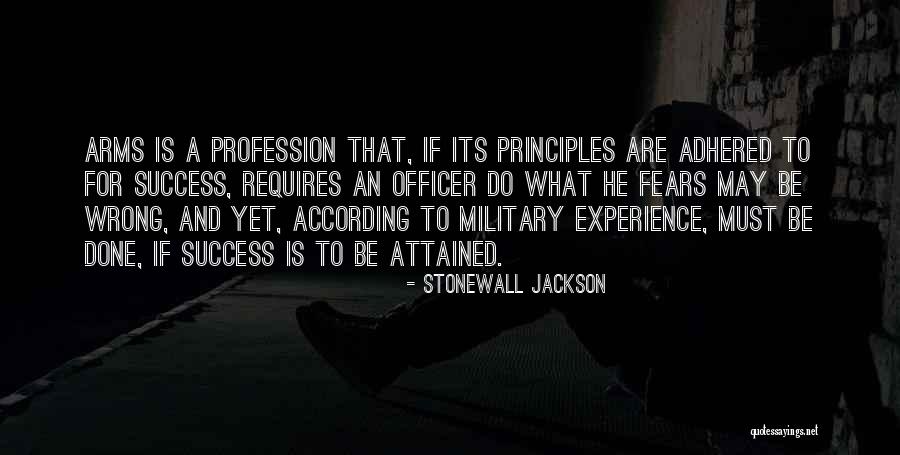 Military Officer Quotes By Stonewall Jackson