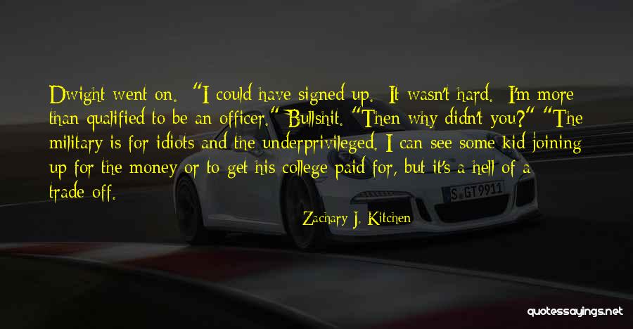 Military Officer Quotes By Zachary J. Kitchen