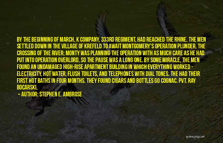 Military Operator Quotes By Stephen E. Ambrose