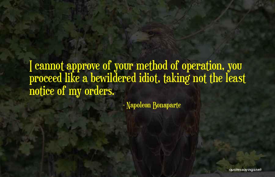 Military Orders Quotes By Napoleon Bonaparte