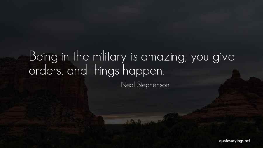 Military Orders Quotes By Neal Stephenson