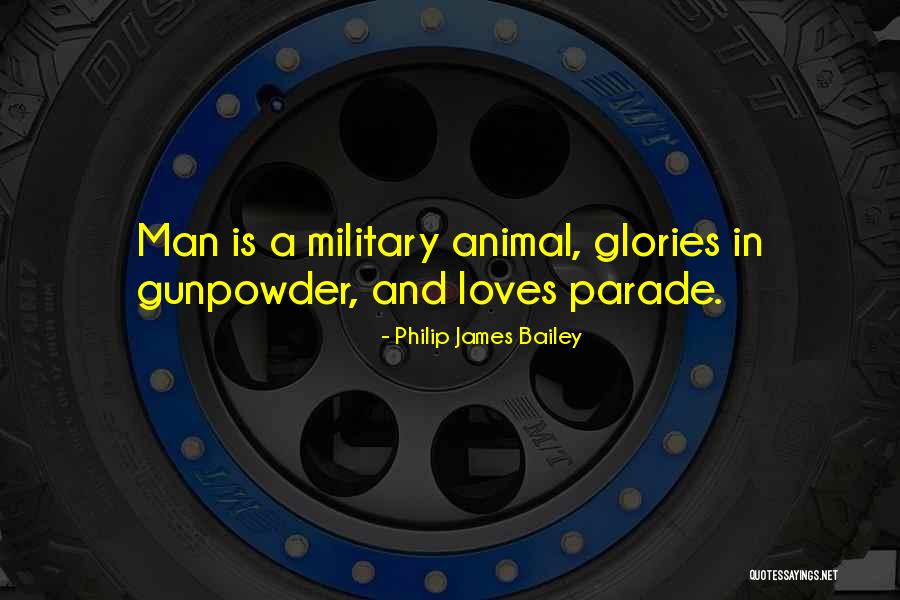 Military Parade Quotes By Philip James Bailey Military Parade Quotes By Philip James Bailey