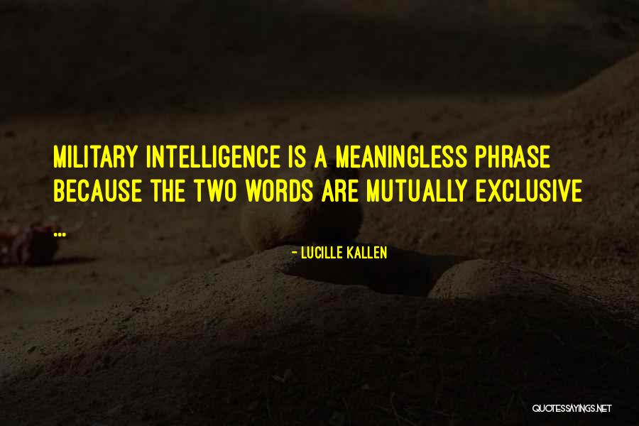 Military Phrases Quotes By Lucille Kallen Military Phrases Quotes By Lucille Kallen