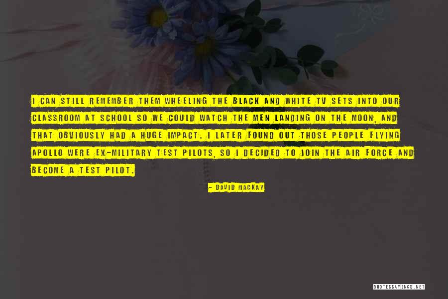 Military Pilot Quotes By David Mackay Military Pilot Quotes By David Mackay