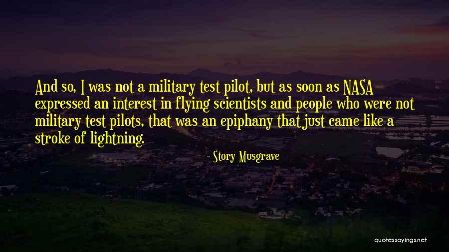 Military Pilot Quotes By Story Musgrave Military Pilot Quotes By Story Musgrave