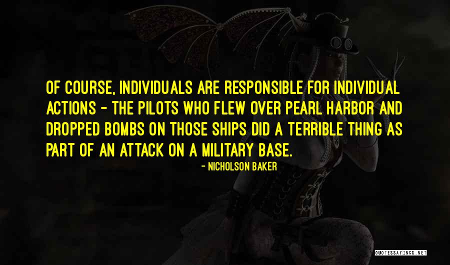 Military Pilots Quotes By Nicholson Baker