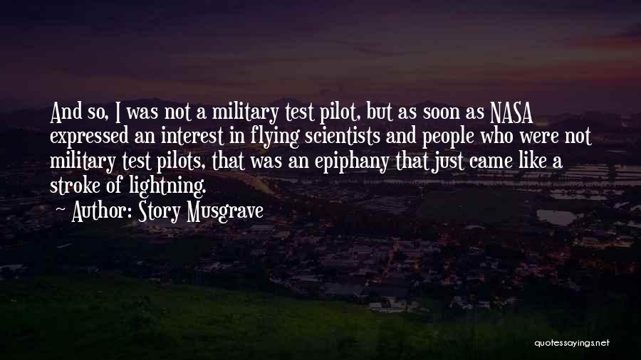 Military Pilots Quotes By Story Musgrave