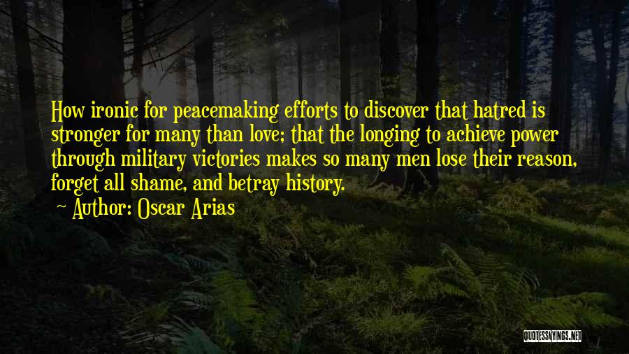 Military Power Quotes By Oscar Arias