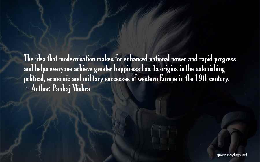 Military Power Quotes By Pankaj Mishra