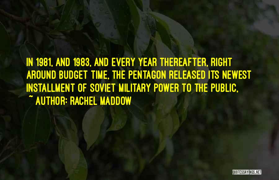 Military Power Quotes By Rachel Maddow