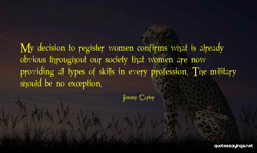 Military Profession Quotes By Jimmy Carter