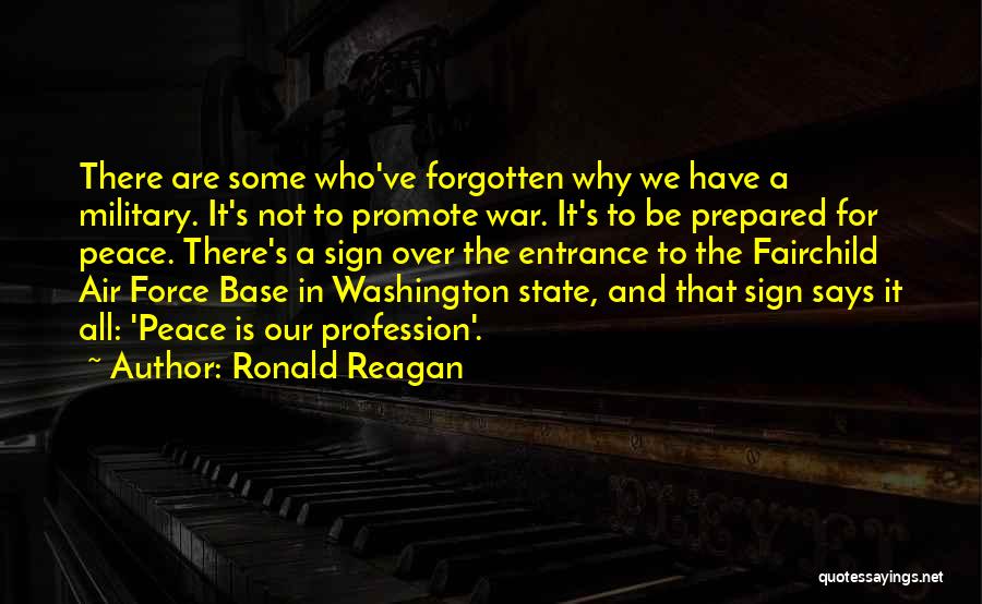 Military Profession Quotes By Ronald Reagan