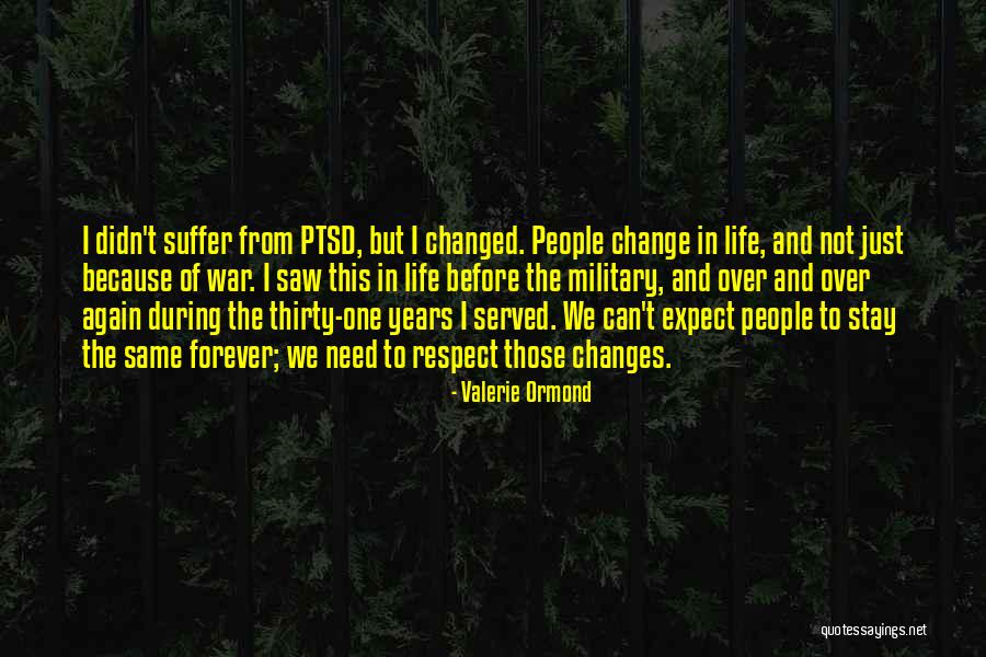 Military Ptsd Quotes By Valerie Ormond Military Ptsd Quotes By Valerie Ormond