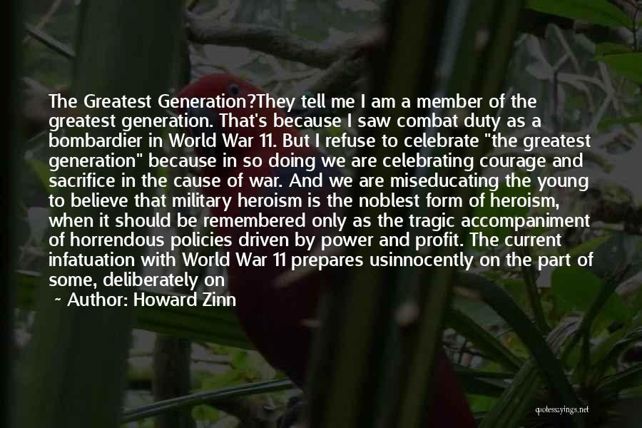 Military Sacrifice Quotes By Howard Zinn