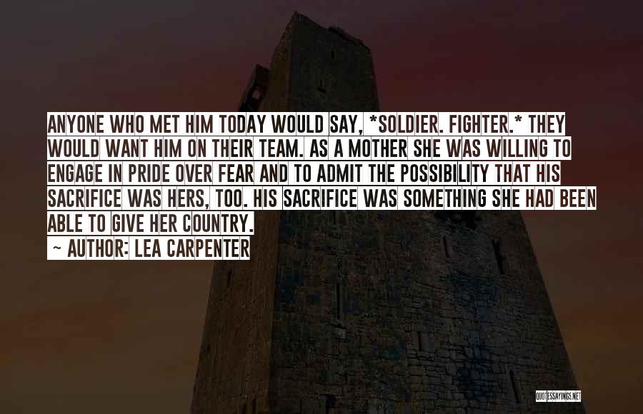 Military Sacrifice Quotes By Lea Carpenter