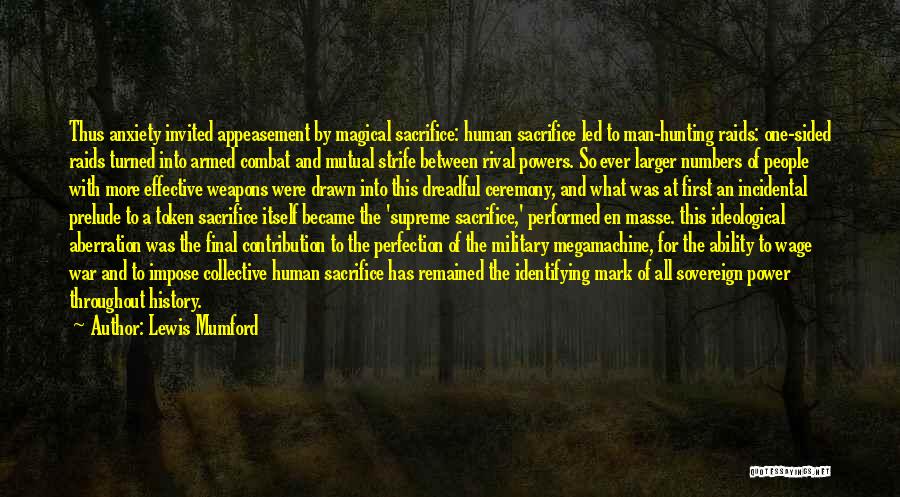 Military Sacrifice Quotes By Lewis Mumford