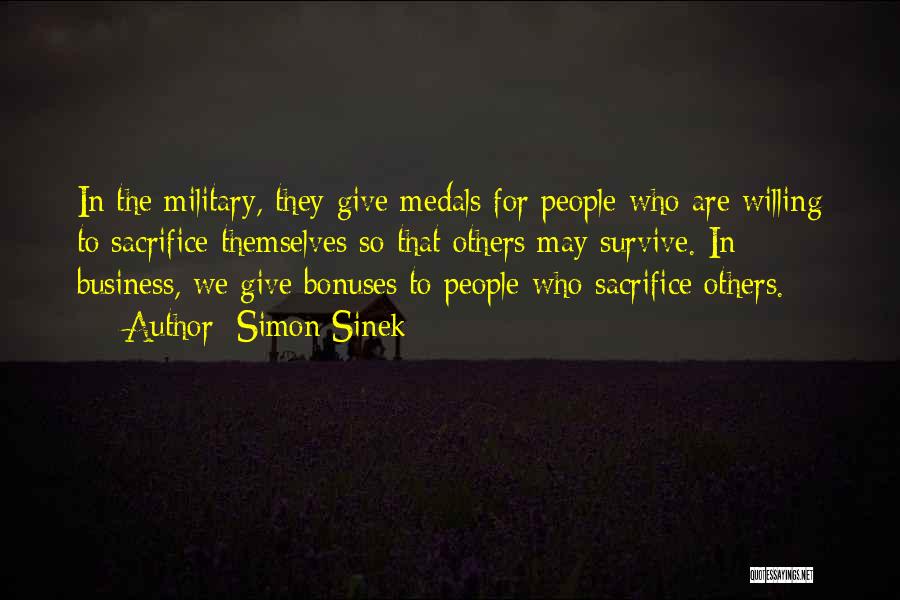 Military Sacrifice Quotes By Simon Sinek