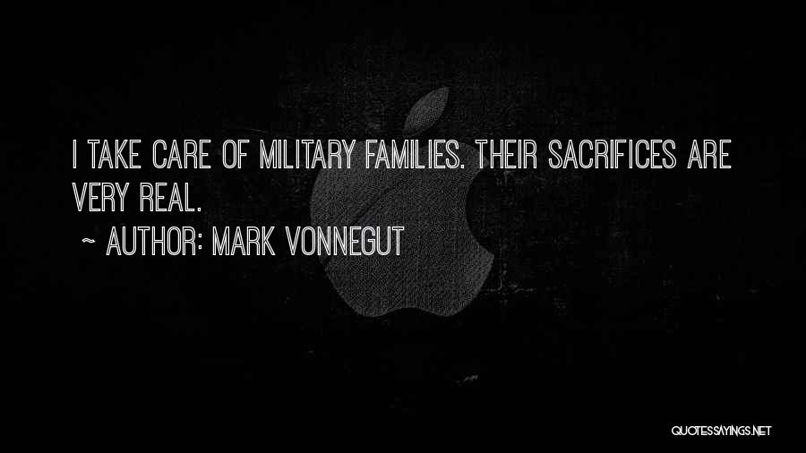 Military Sacrifices Quotes By Mark Vonnegut