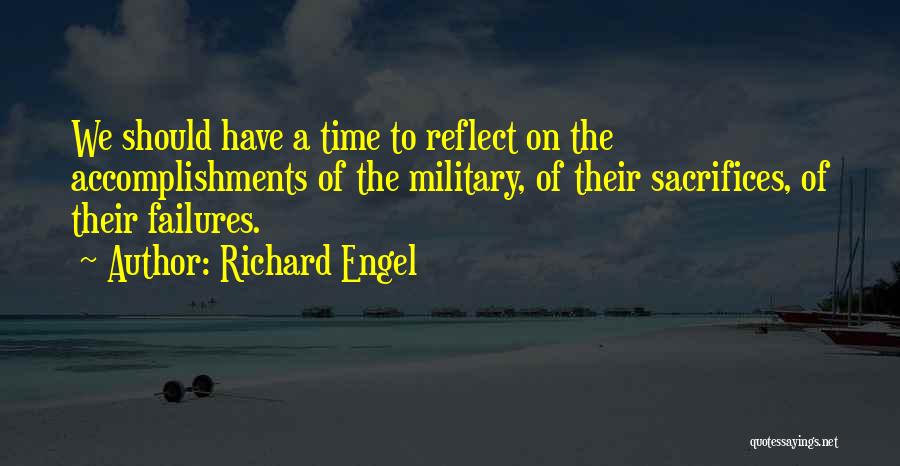 Military Sacrifices Quotes By Richard Engel