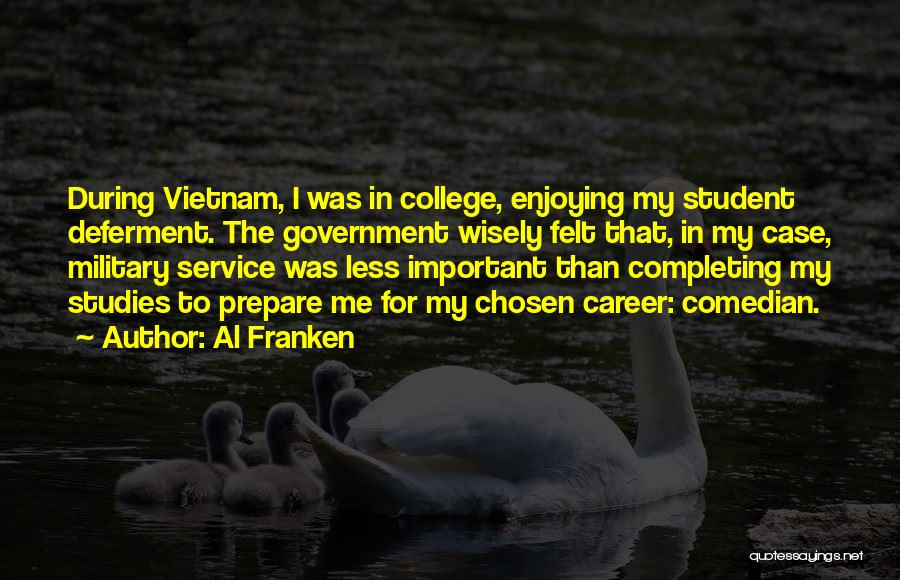 Military Service Quotes By Al Franken