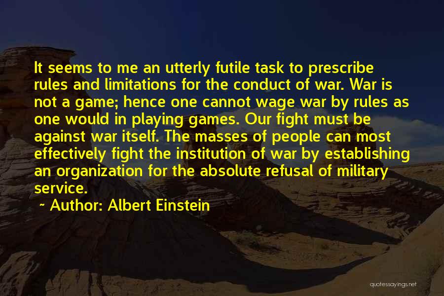 Military Service Quotes By Albert Einstein