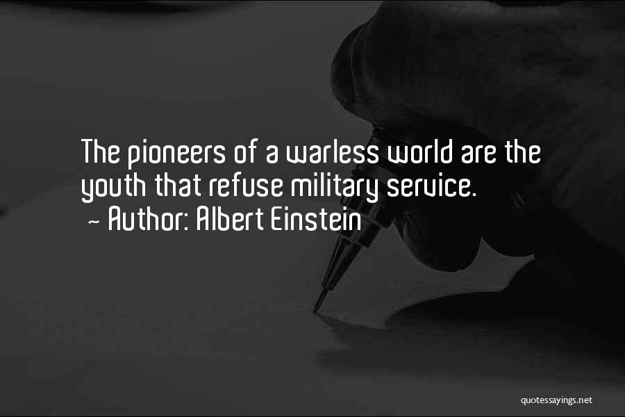 Military Service Quotes By Albert Einstein