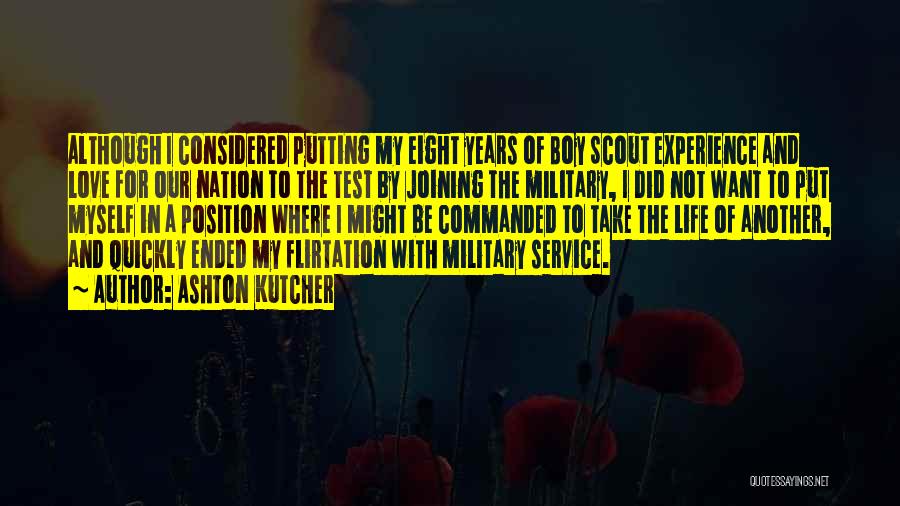 Military Service Quotes By Ashton Kutcher