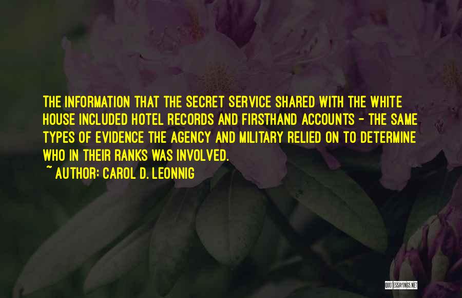 Military Service Quotes By Carol D. Leonnig